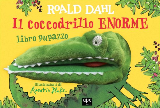 Cover for Roald Dahl · Il Coccodrillo Enorme. Libro Pupazzo. Ediz. Illustrata (Bog)