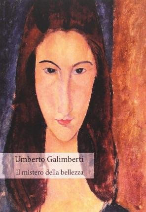 Cover for Umberto Galimberti · Il Mistero Della Bellezza (Buch)
