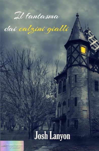 Il Fantasma Dai Calzini Gialli - Josh Lanyon - Książki - Triskell Edizioni - 9788898426560 - 6 kwietnia 2015