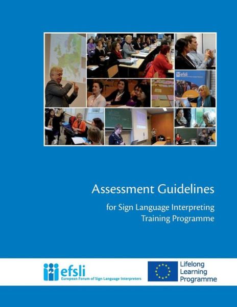 Cover for Sarah Bown · Assessment Guidelines for Sign Language Interpreting Training Programmes (Paperback Book) (2013)