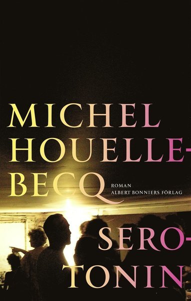 Cover for Michel Houellebecq · Serotonin (Bok) (2019)
