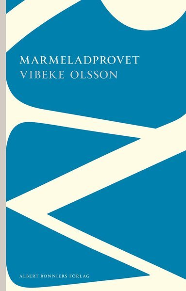 Cover for Vibeke Olsson · Marmeladprovet (Bok) (2012)