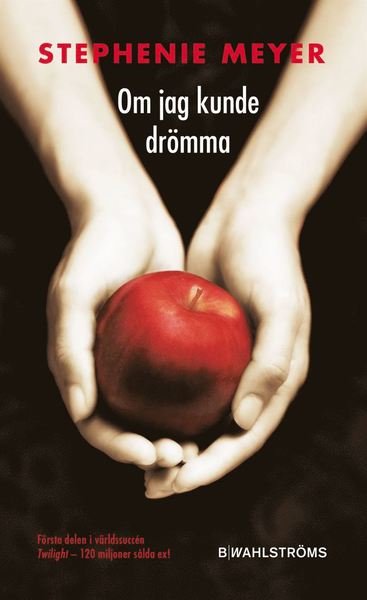 Cover for Stephenie Meyer · Twilight: Om jag kunde drömma (Paperback Book) (2019)