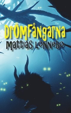 Cover for Mattias Lönnebo · Drömfångarna (Paperback Book) (2017)