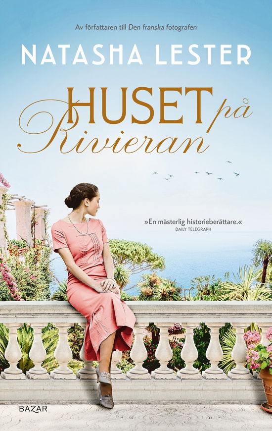 Huset på Rivieran - Natasha Lester - Livres - Bazar Förlag - 9789180067560 - 14 mars 2024