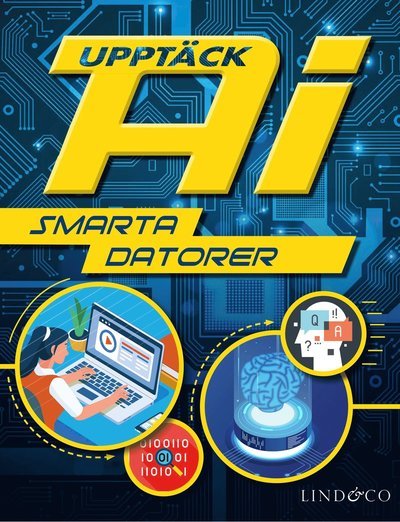 Cover for Sonya Newland · Upptäck AI : Smarta datorer (Inbunden Bok) (2022)