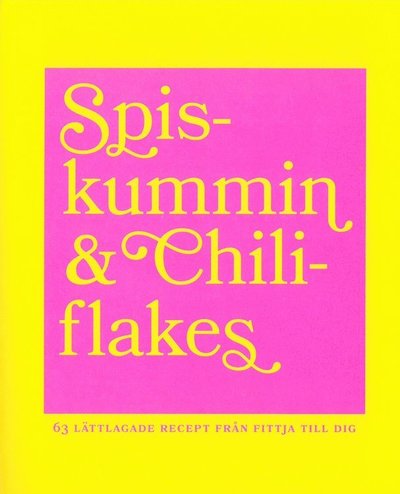 Cover for Malin Juhlin · Spiskummin &amp; chiliflakes (Book) (2021)