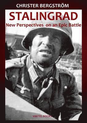 Cover for Christer Bergstrom · Stalingrad: New Perspectives on an Epic Battle (Hardcover Book) (2021)