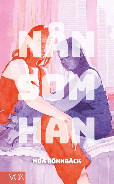 Cover for Moa Rönnbäck · Nån som han (Taschenbuch)