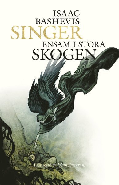 Cover for Isaac Bashevis Singer · Ensam i stora skogen (Bound Book) (2017)