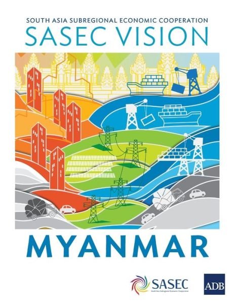 Cover for Asian Development Bank · SASEC Vision: Myanmar (Pocketbok) (2018)