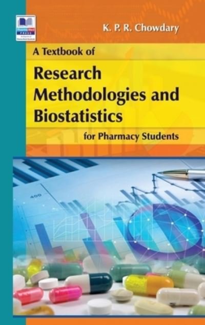 Cover for K P R Chowdary · A Textbook of Research Methodology and Biostatistics for Pharmacy Students (Innbunden bok) (2021)