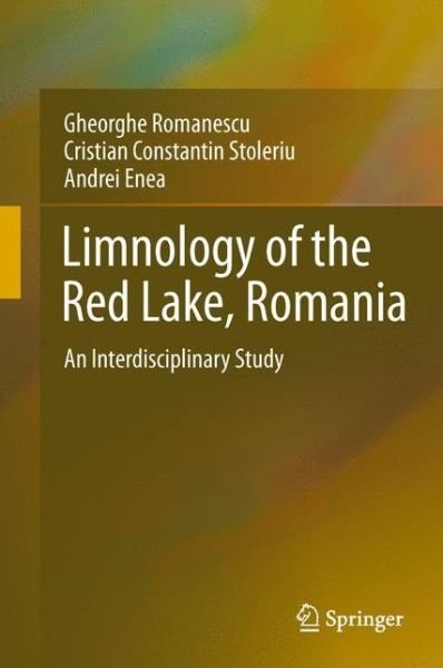 Cover for Gheorghe Romanescu · Limnology of the Red Lake, Romania: An Interdisciplinary Study (Gebundenes Buch) [2013 edition] (2013)