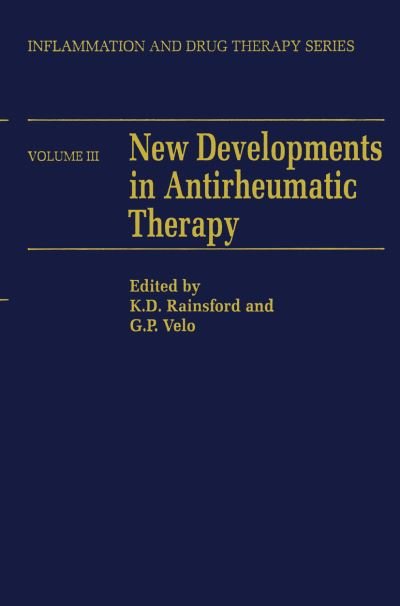 Cover for K D Rainsford · New Developments in Antirheumatic Therapy - Inflammation and Drug Therapy Series (Paperback Book) [Softcover reprint of the original 1st ed. 1989 edition] (2011)