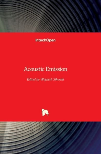 Cover for Wojciech Sikorski · Acoustic Emission (Hardcover Book) (2012)