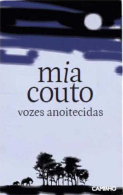 Cover for Mia Couto · Vozes Anoitecidas (Paperback Book) (2012)