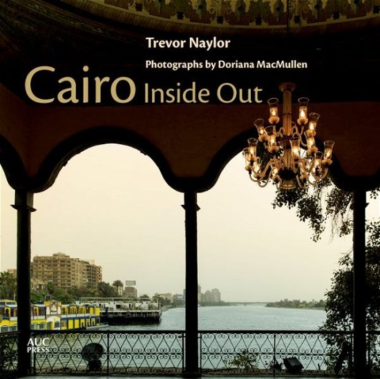 Cover for Trevor Naylor · Cairo Inside Out (Hardcover Book) (2016)