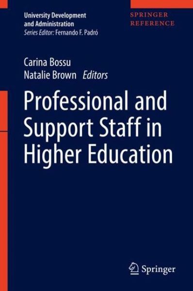 Professional and Support Staff in Higher Education - - Books - Springer Verlag, Singapore - 9789811068560 - September 5, 2018