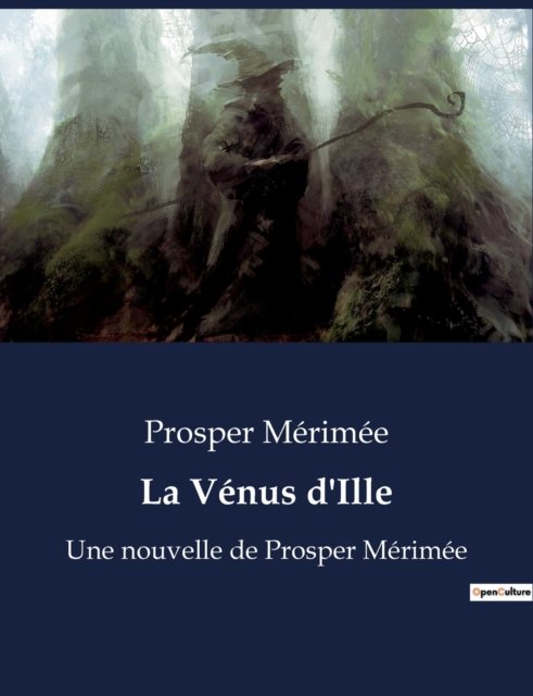 Cover for Prosper Merimee · La Venus d'Ille: Une nouvelle de Prosper Merimee (Taschenbuch) (2023)