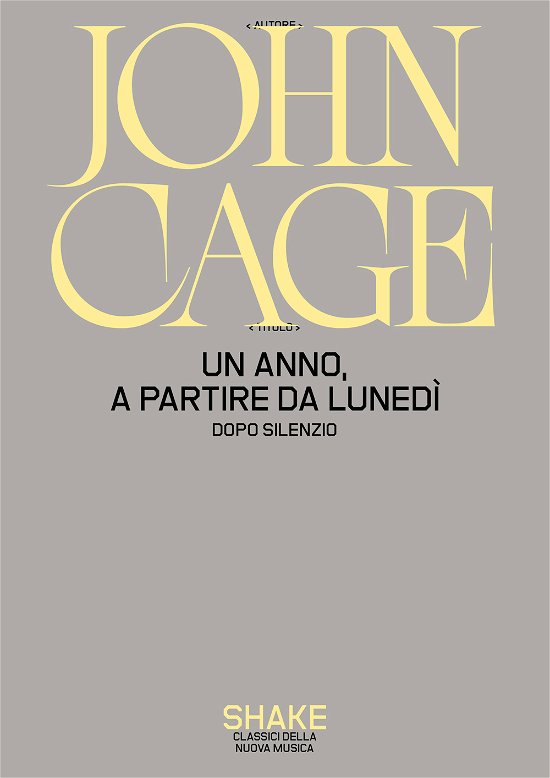 Cover for John Cage · Un Anno, A Partire Da Lunedi. Dopo Silenzio (Bog)