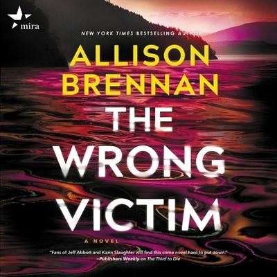 Cover for Allison Brennan · The Wrong Victim (CD) (2022)