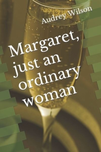 Cover for Audrey Wilson · Margaret, just an ordinary woman (Paperback Book) (2022)