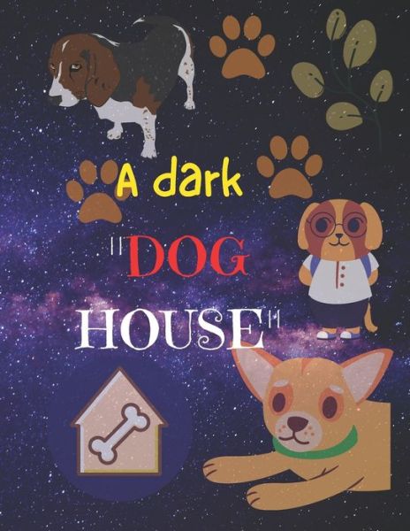 Cover for Smb Publication · A dark &quot;DOG HOUSE&quot; (Taschenbuch) (2021)