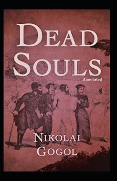 Cover for Nikolay Gogol · Dead Souls (Annotated) (Paperback Book) (2021)