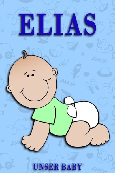 Cover for Bea Fath · Elias unser Baby (Paperback Book) (2020)