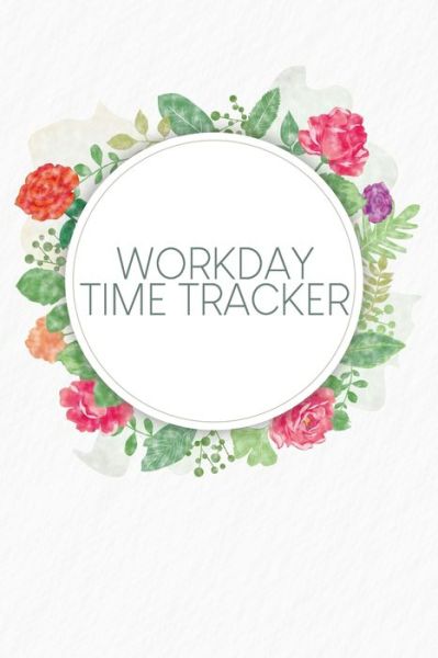 Cover for Gerda Wagner · Workday Time Tracker (Paperback Book) (2020)