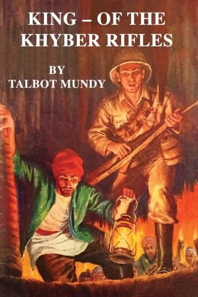 Cover for Talbot Mundy · King - Of The Khyber Rifles (Paperback Book) (2020)