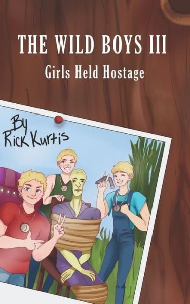 Rick Kurtis · The Wild Boys III (Paperback Bog) (2020)