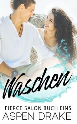 Cover for Aspen Drake · Waschen (Pocketbok) (2020)