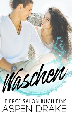 Cover for Aspen Drake · Waschen (Paperback Book) (2020)