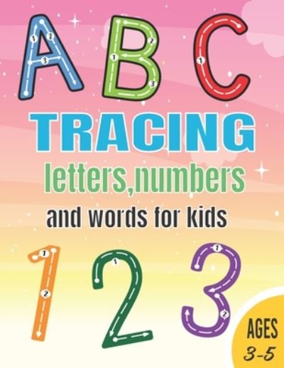Cover for Titania Brahamas · Tracing Letters Numbers and Words for Kids (Paperback Book) (2020)