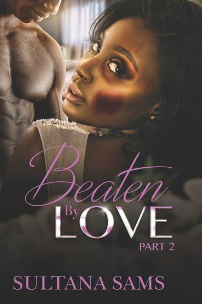 Cover for Sultana Sams · Beaten By Love part 2 (Pocketbok) (2020)