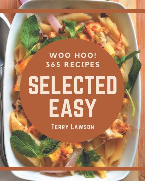 Cover for Terry Lawson · Woo Hoo! 365 Selected Easy Recipes (Paperback Book) (2020)