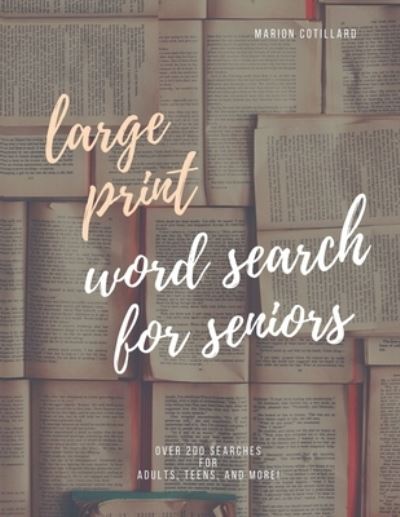 Large Print Word Search for Seniors - Marion Cotillard - Books - Independently Published - 9798689089560 - September 22, 2020