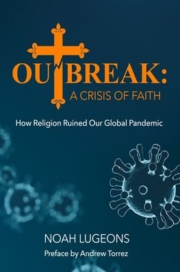 Outbreak - Noah Lugeons - Books - Independently Published - 9798695028560 - October 8, 2020