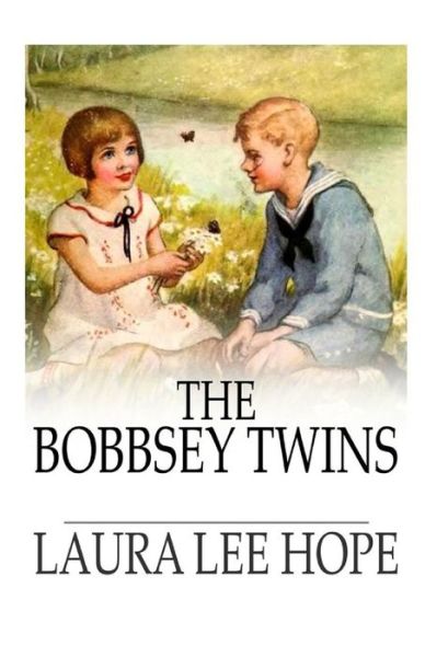 Cover for Laura Lee Hope · The Bobbsey Twins Illustrated (Paperback Book) (2021)