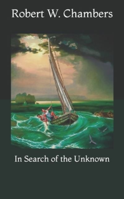 Cover for Robert W Chambers · In Search of the Unknown (Paperback Book) (2021)