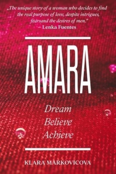 Cover for Klara Markovicova · Amara: Dream Believe Achieve (Paperback Book) (2019)