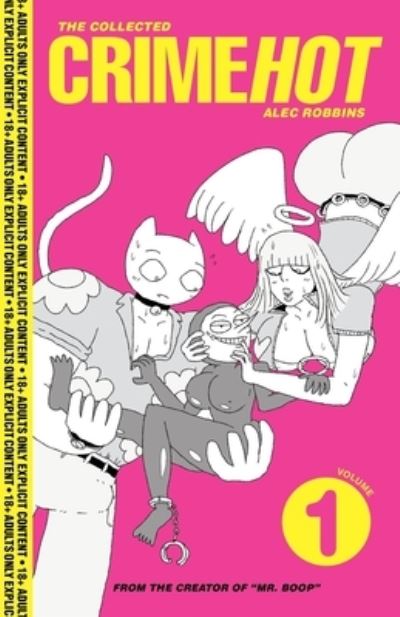 The Collected Crimehot: Volume 1 - Alec Robbins - Books - Silver Sprocket - 9798886200560 - January 2, 2025