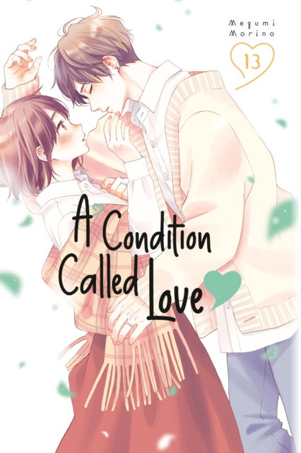 A Condition Called Love 13 - A Condition Called Love - Megumi Morino - Books - Kodansha America, Inc - 9798888772560 - May 27, 2025