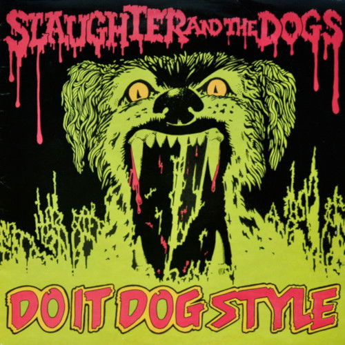 Cover for Slaughter And The Dogs · Do It Dog Style (Vinyl LP) (LP) (2023)