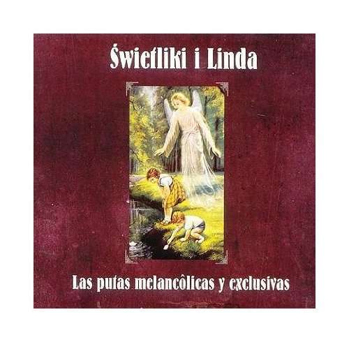 Putas Melancolicas Y Exclusivas - Swietliki I Linda - Music - UNPL - 0602498759561 - May 24, 2006