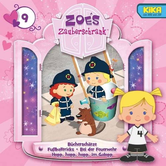 Cover for Zoes Zauberschrank (Tv-h÷r · 9: BÜCHERSCH─TZE / FUßBALLTRICKS / FEUERWEHR/IM GALOPP (CD) (2015)
