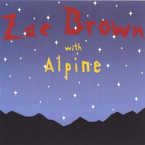 Cover for Zac Brown · Zac Brown with Alpine (CD) (2004)