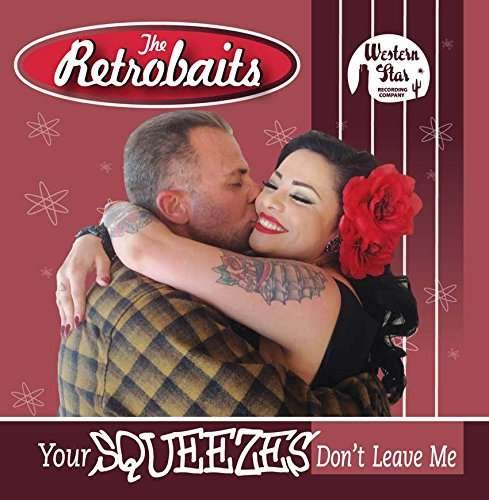 Cover for Retrobaits The · Your Squeezes Don\'t Leave Me (CD) (2016)