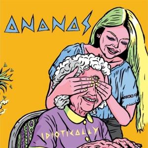 Cover for Ananas · Idiotically (LP) (2022)